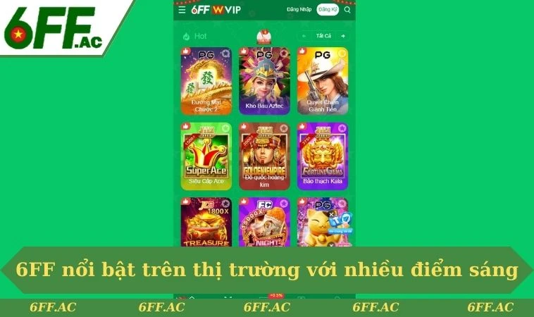 6FF nổi bật trên thị trường với nhiều điểm sáng